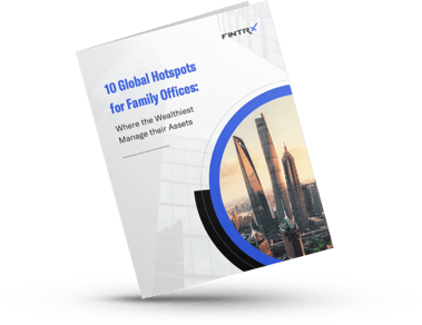 10 Global Hotspots for Family Offices- Where the Wealthiest Manage Their Assets-1