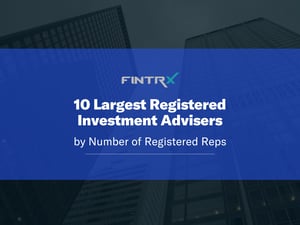 10 Largest RIAs by Number of Registered Investment Advisors