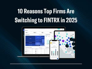 10 Reasons Top Firms Are Switching to FINTRX in 2025