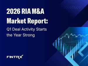2026 RIA M&A Market Report: Q1 Deal Activity Starts the Year Strong