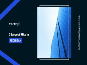 3 Largest Registered Investment Advisors (RIAs) in Michigan
