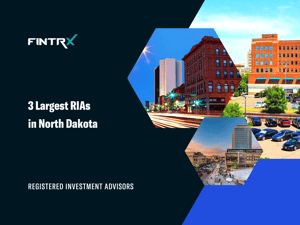 3 Largest Registered Investment Advisors (RIAs) in North Dakota