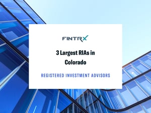 3 Largest Registered Investment Advisors (RIAs) in Colorado