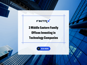 3 Middle Eastern Family Offices Investing in Technology Companies