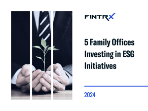 5 Family Offices Investing in ESG Initiatives