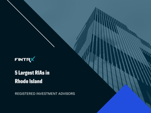 5 Largest Registered Investment Advisors (RIAs) in Rhode Island