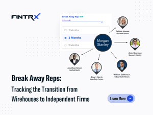 Break Away Reps: Tracking the Transition from Wirehouses to Independent Firms