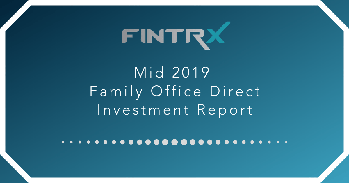Mid 2019 Family Office Direct Investment Report