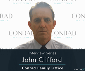 Interview with John Clifford, Conrad Family Office
