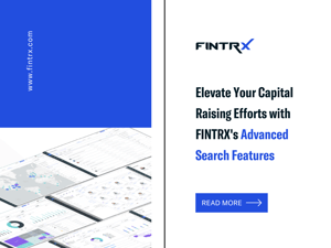 Elevate Your Capital Raising Efforts with FINTRX's Advanced Search Features