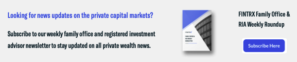 FINTRX Family Office & RIA Weekly Newsletter