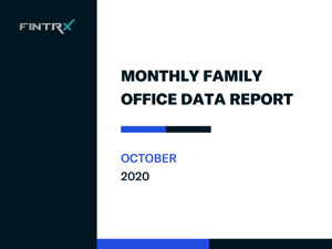 Monthly Family Office Data Report: October 2020