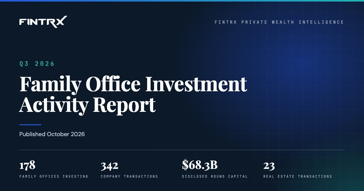 Family Office Investment Activity Report: Q3 2026