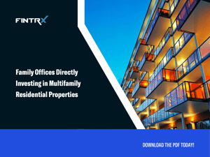 Family Offices Directly Investing in Multifamily Residential Properties