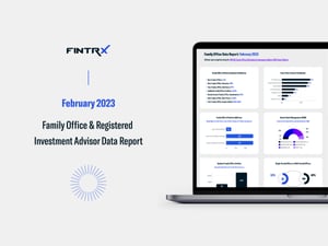 February 23' Family Office & RIA Monthly Data Report
