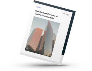 5 Success Patterns of Top-Performing RIAs