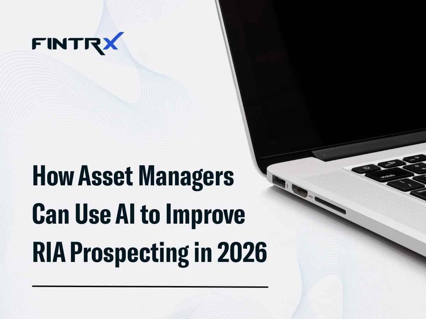 How Asset Managers Can Use AI to Improve RIA Prospecting in 2026