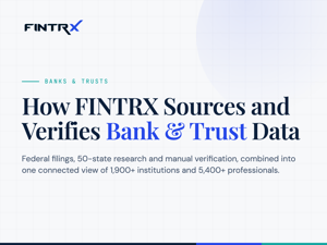 How FINTRX Sources and Verifies Bank & Trust Data