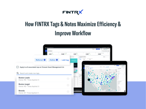 How FINTRX Tags & Notes Maximize Efficiency & Improve Workflow