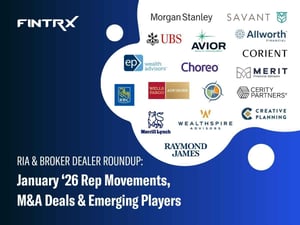RIA & Broker-Dealer Roundup: January '26 Moves, M&A Deals & Emerging Players