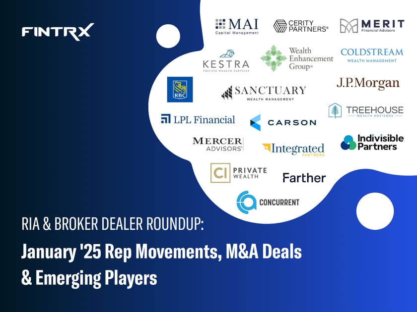 RIA & Broker Dealer Roundup: January '25 Moves, M&A Deals & Emerging Players