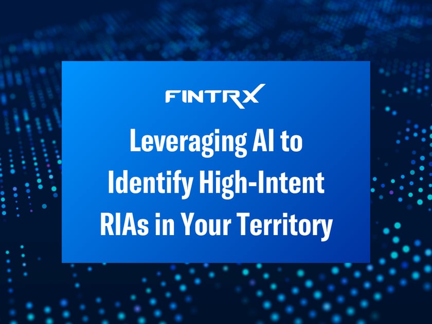 Leveraging AI to Identify High-Intent RIAs in Your Territory