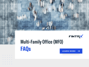 Multi-Family Office FAQs