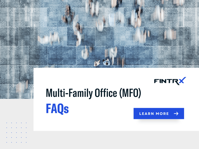 Multi-Family Office FAQs