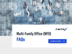 Multi-Family Office FAQs