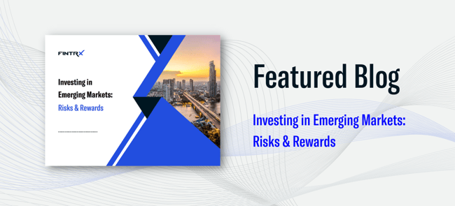 Investing In Emerging Markets: Risks & Rewards