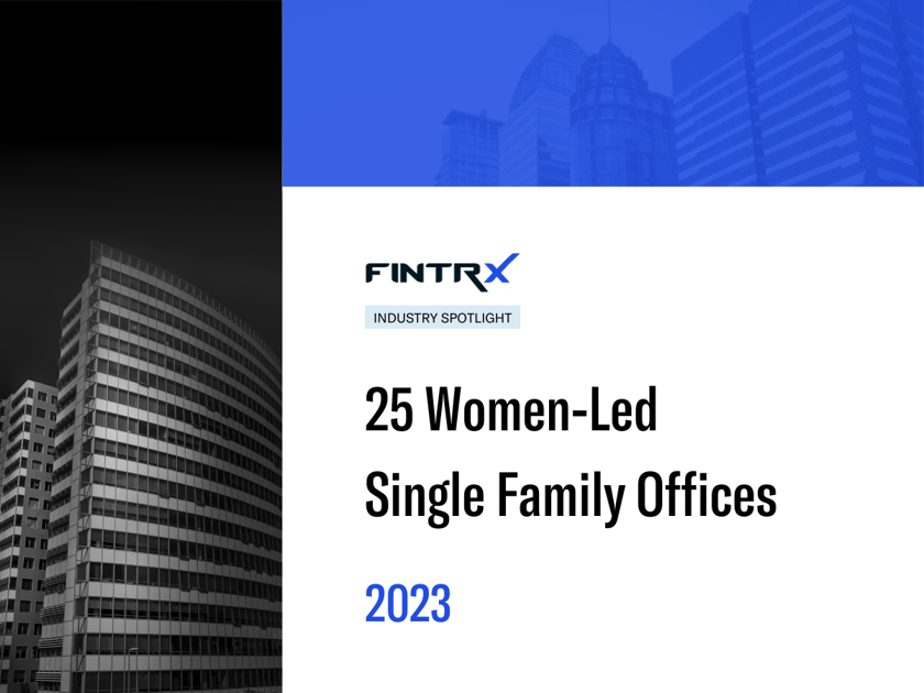 FINTRX 25 women-led single family offices