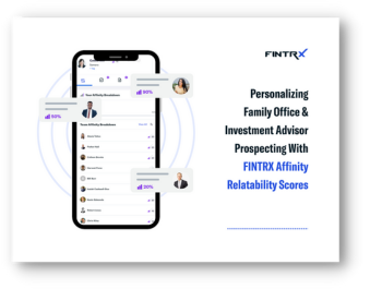 Personalizing Family Office & Investment Advisor Prospecting With FINTRX Affinity Relatability Scores