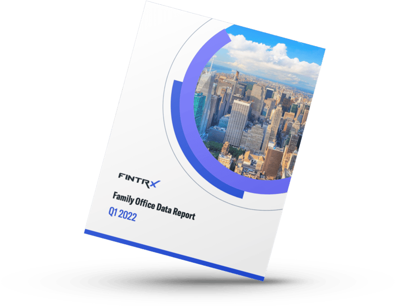 FINTRX Q1 2022 Family Office Data Report