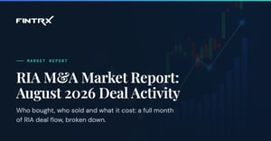 RIA M&A Market Report: August 2026 Deal Activity