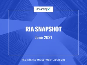 Registered Investment Advisor Snapshot: June 2021
