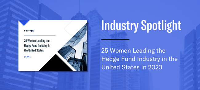 25 Women Leading the Hedge Fund Industry in the United States