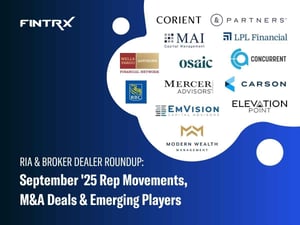 RIA & Broker-Dealer Roundup: September '25 Moves, M&A Deals & Emerging Players