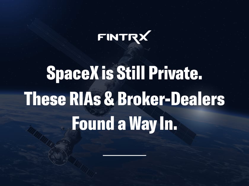 SpaceX is Still Private—These RIAs & Broker-Dealers Found a Way In