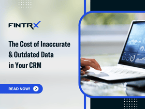 The Cost of Inaccurate and Outdated Data in Your CRM