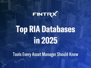 Top RIA Databases in 2025: Tools Every Asset Manager Should Know