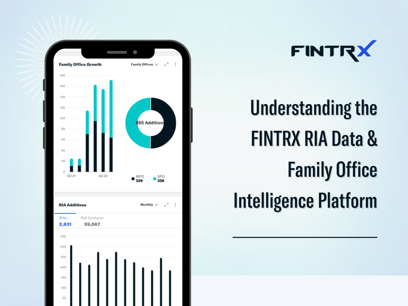Understanding the FINTRX RIA Data & Family Office Intelligence Platform
