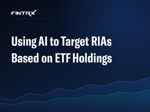 Using AI to Target RIAs Based on ETF Holdings