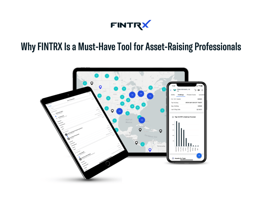 Why FINTRX Is a Must-Have Tool for Asset-Raising Professionals