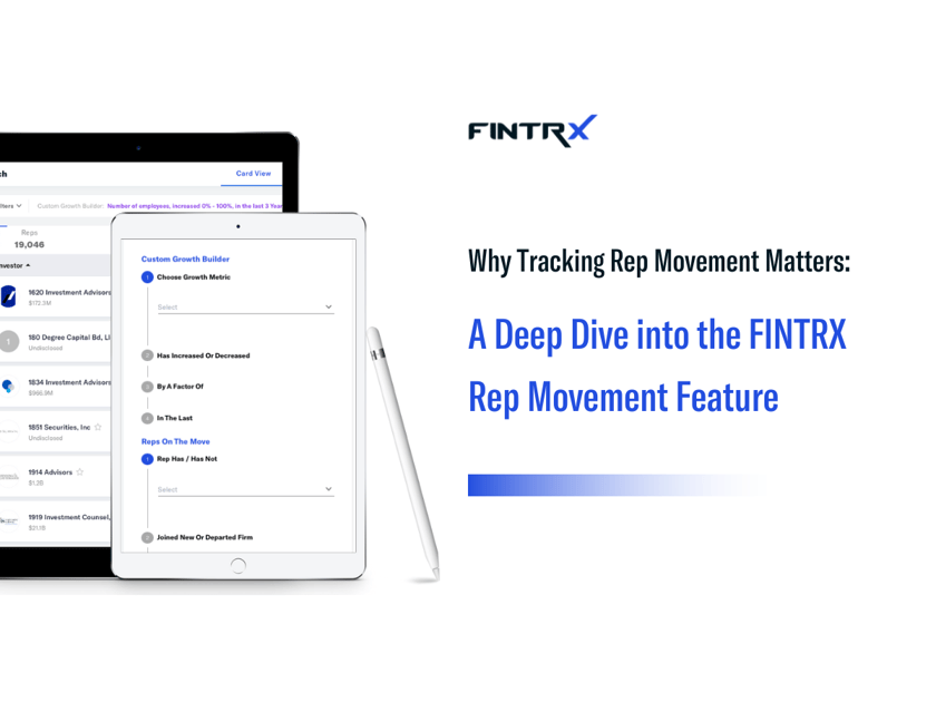 Why Tracking Rep Movement Matters: A Deep Dive into the FINTRX Rep Movement Feature