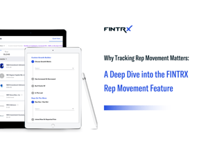 Why Tracking Rep Movement Matters: A Deep Dive into the FINTRX Rep Movement Feature
