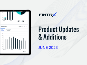 June 2023 FINTRX Updates & Additions