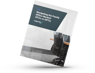 navigating the family office market - sfos vs mfos