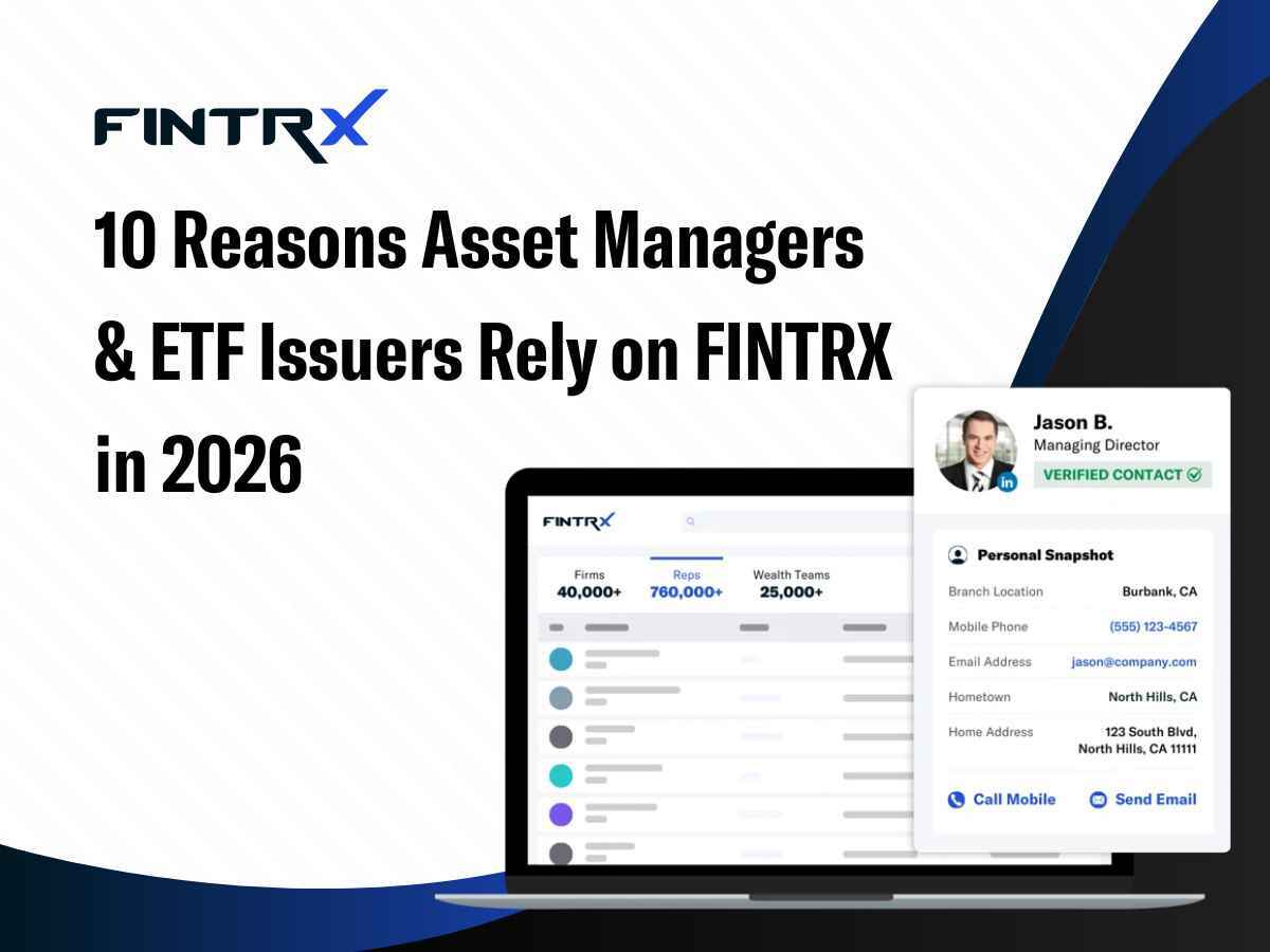 10 Reasons Asset Managers & ETF Issuers Rely on FINTRX in 2026