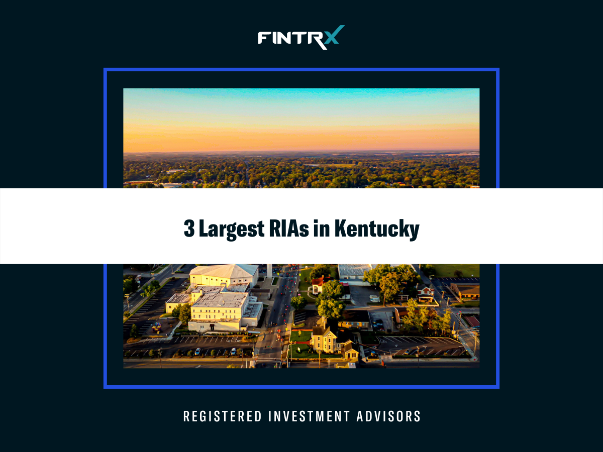 3 Largest Registered Investment Advisors (RIAs) in Kentucky
