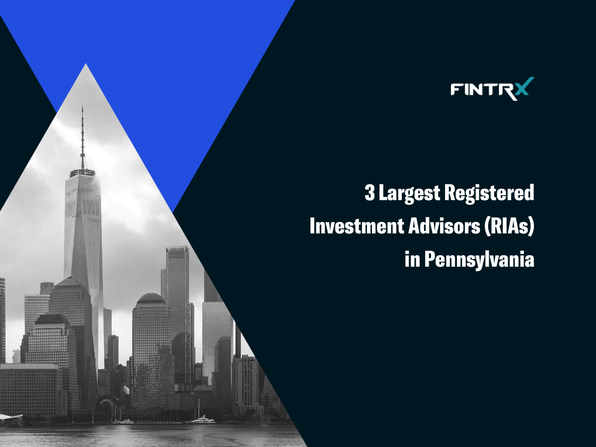 3 Largest Registered Investment Advisors (RIAs) in Pennsylvania